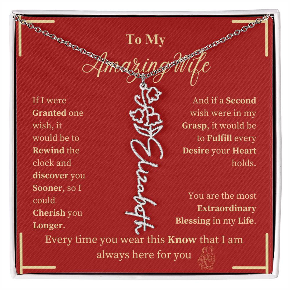 To My Amazing Wife- BirthFlower Name Necklace