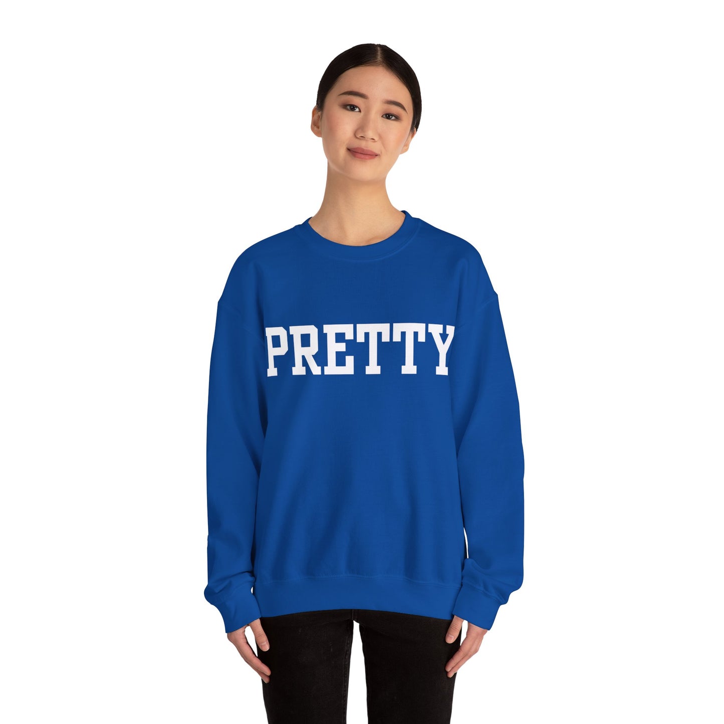 '' PRETTY '' Crewneck