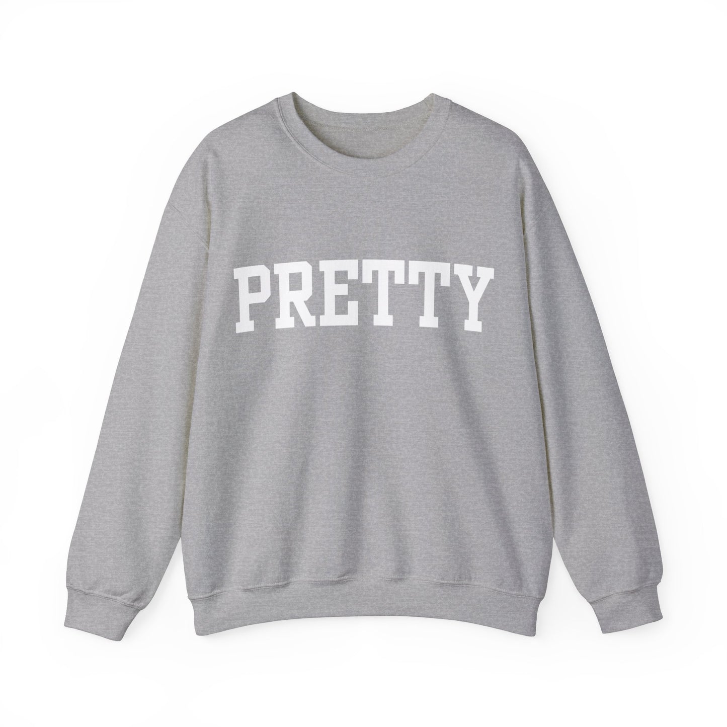 '' PRETTY '' Crewneck