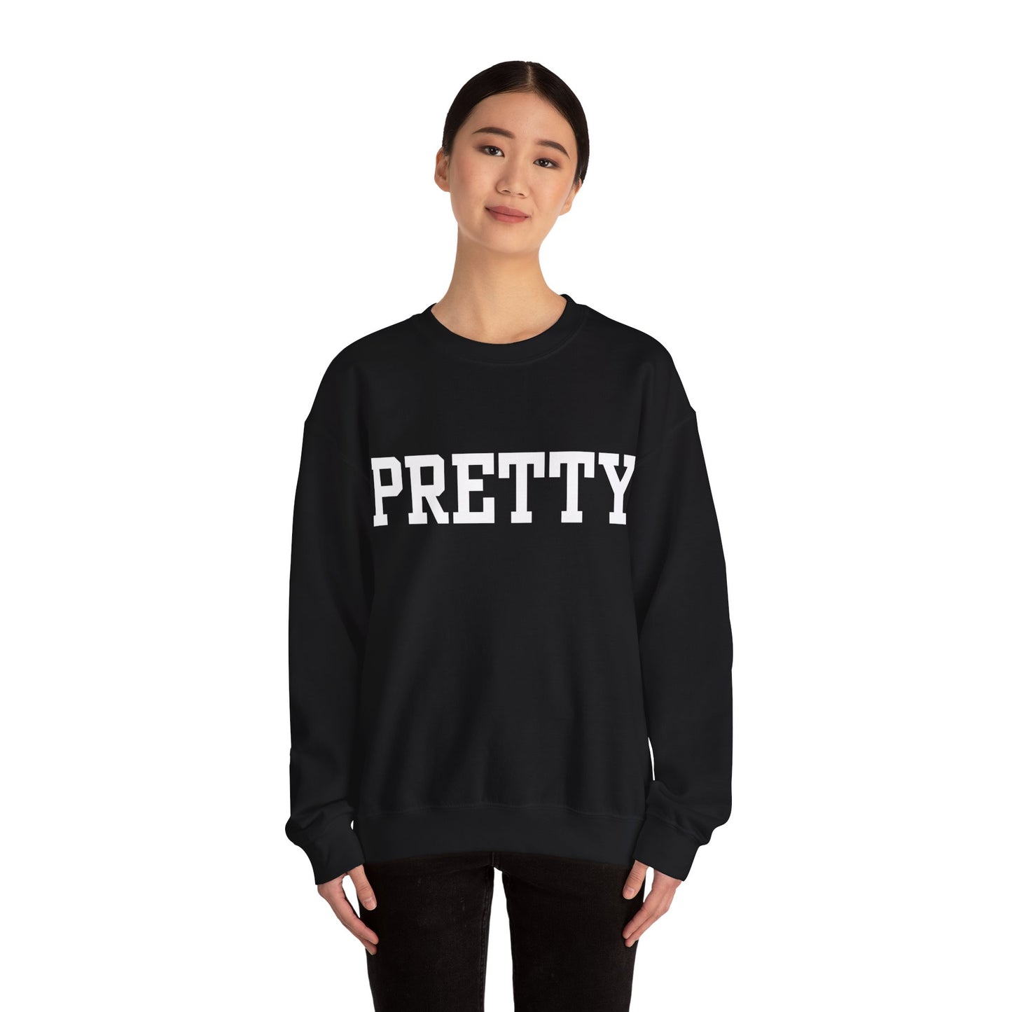 '' PRETTY '' Crewneck