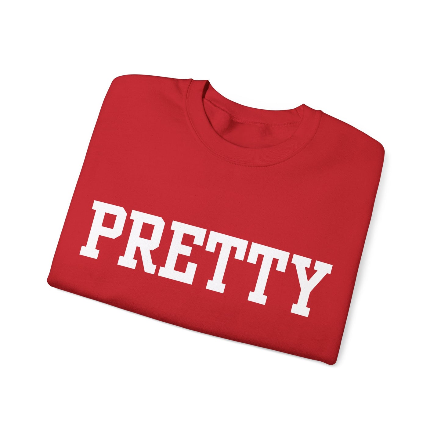 '' PRETTY '' Crewneck