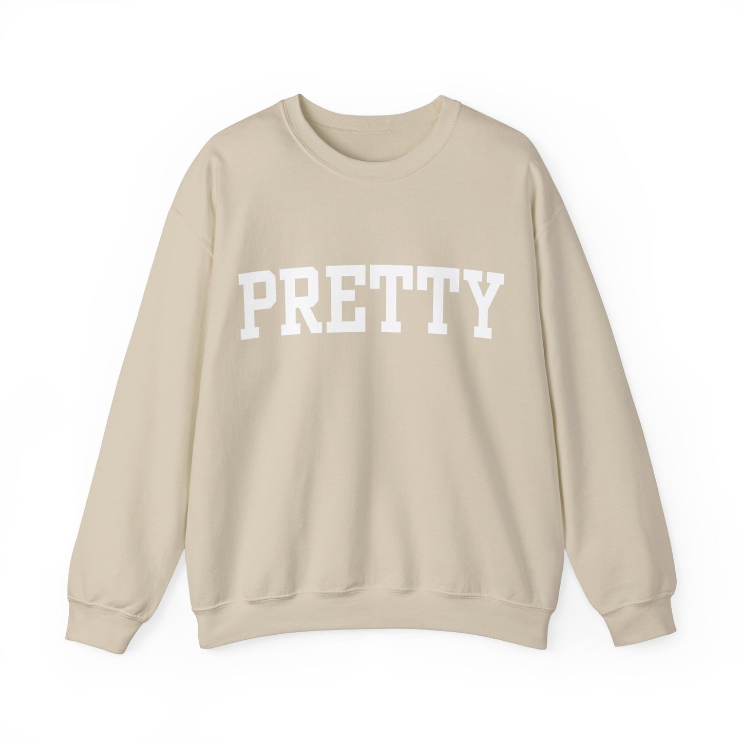 '' PRETTY '' Crewneck