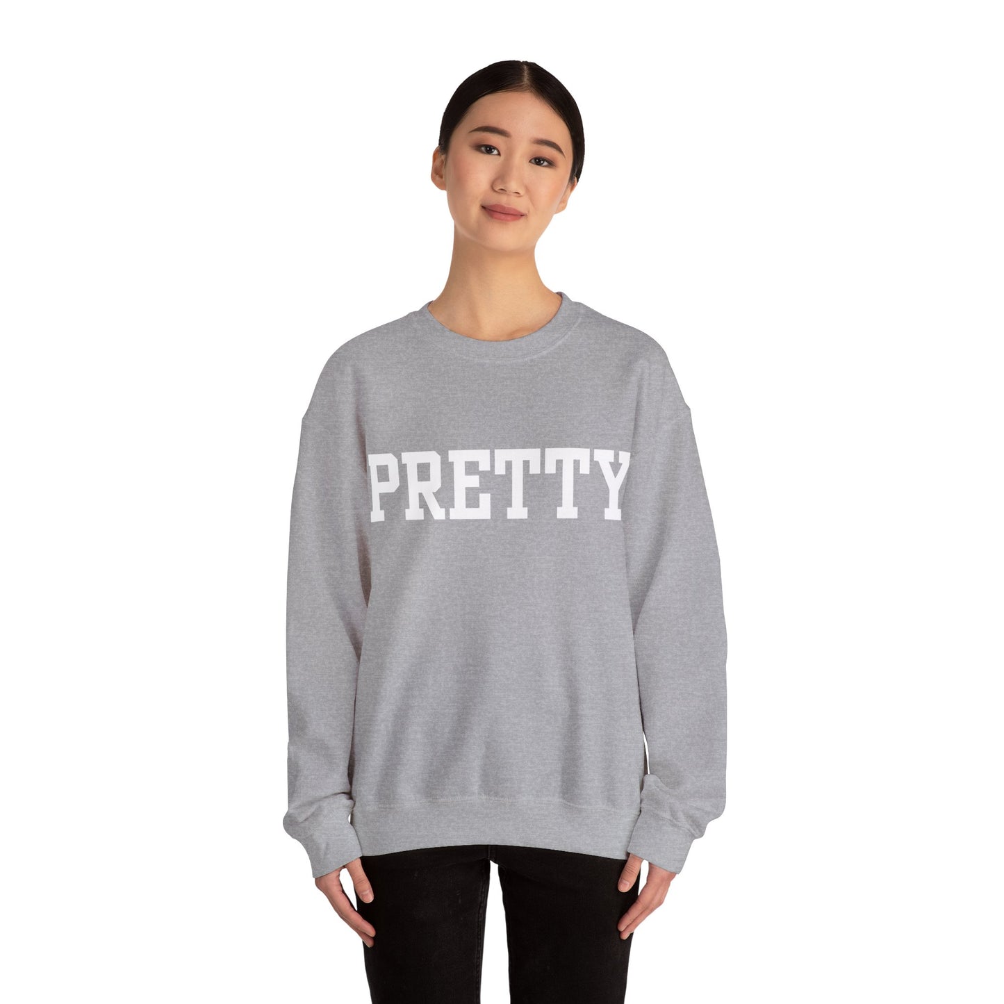 '' PRETTY '' Crewneck