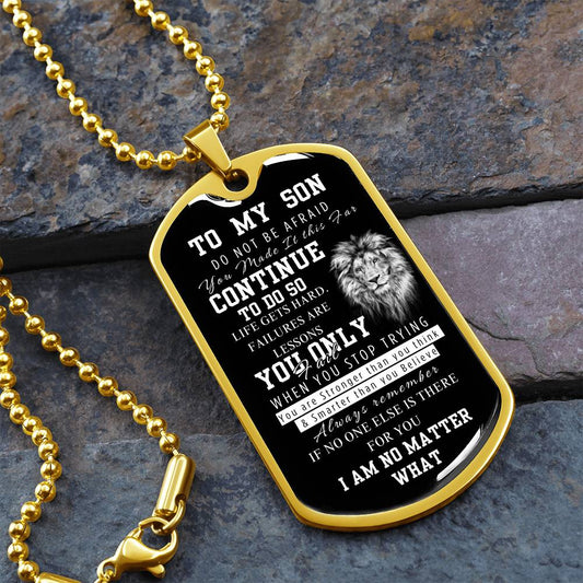 TO MY SON- DO NOT BR AFRAID- DOGTAG NECKLACE