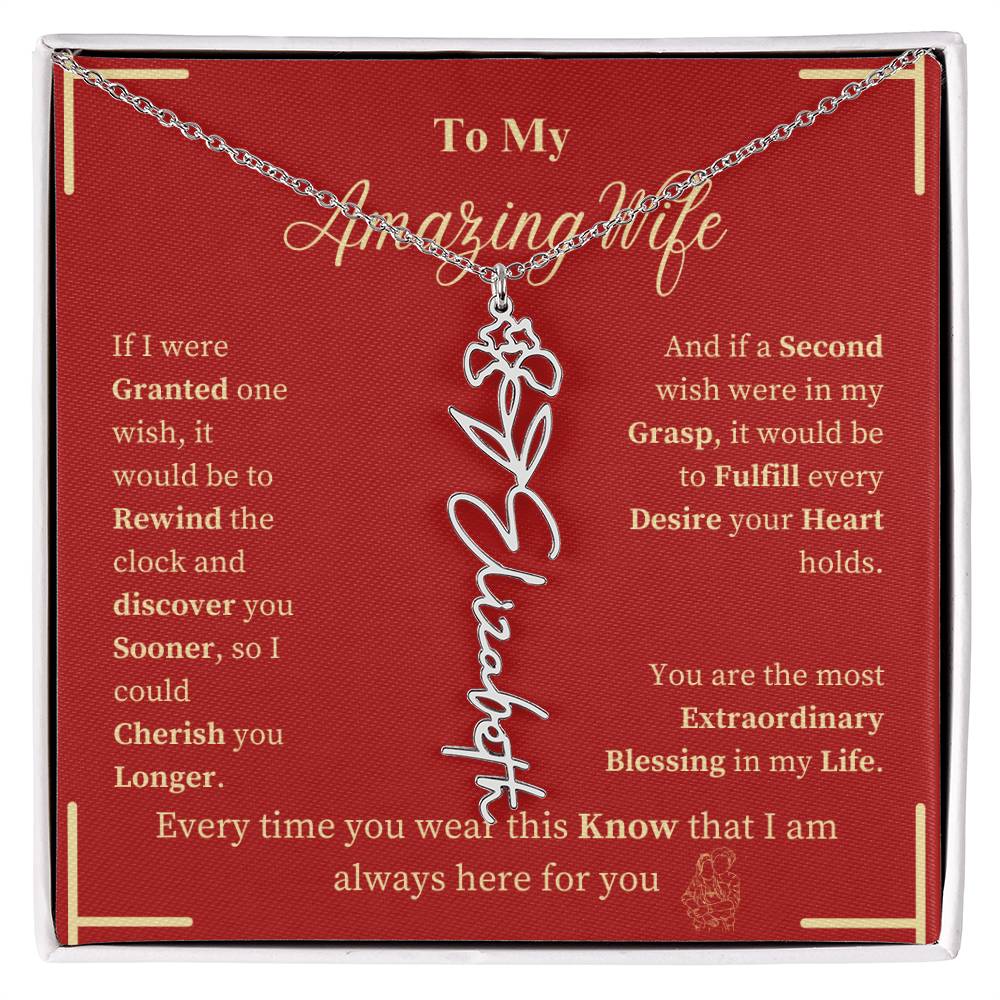 To My Amazing Wife- BirthFlower Name Necklace