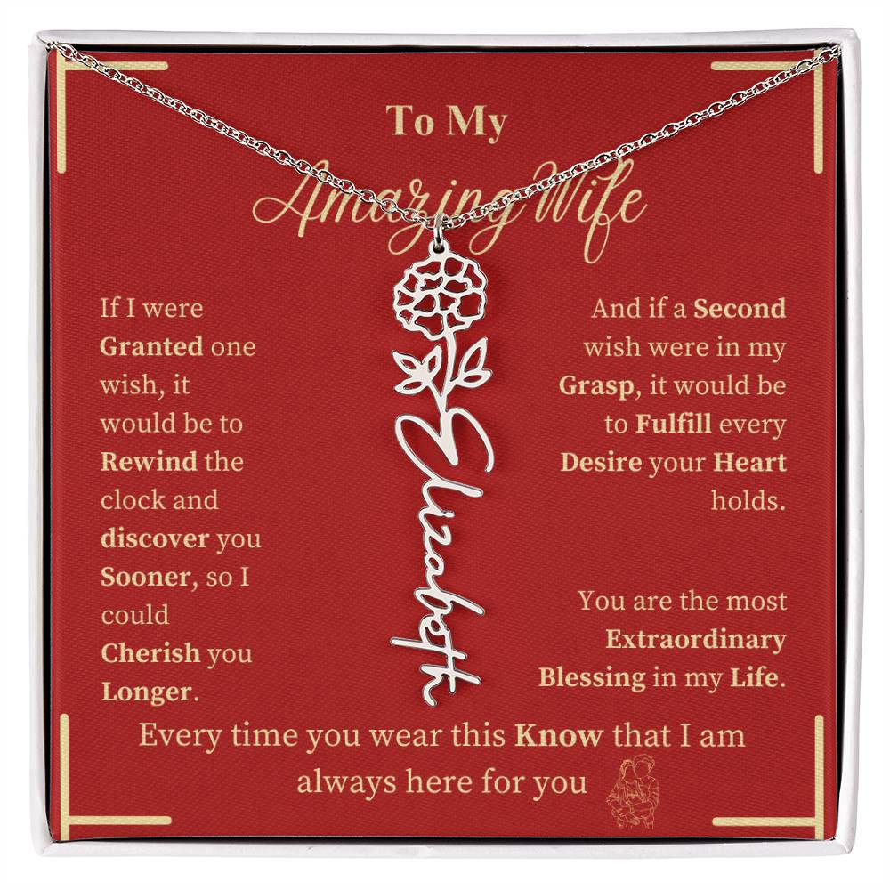 To My Amazing Wife- BirthFlower Name Necklace