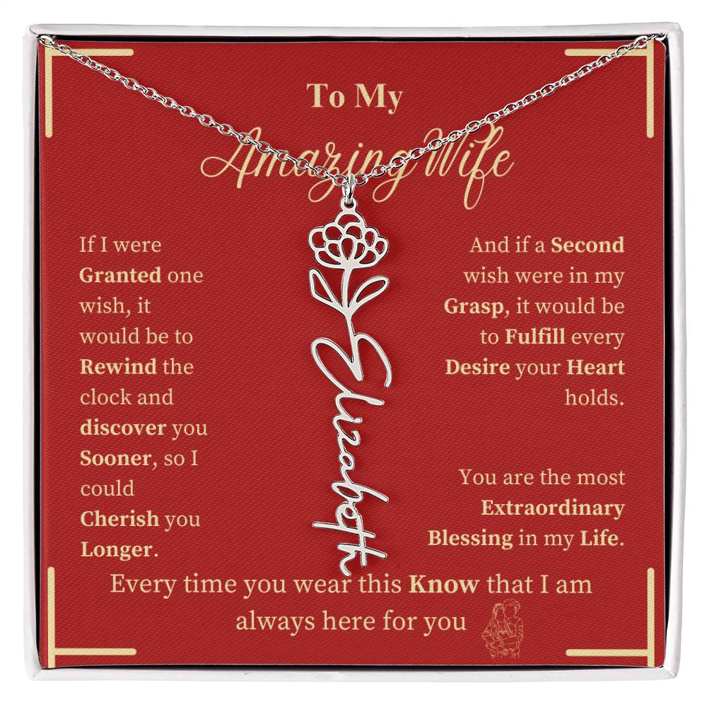 To My Amazing Wife- BirthFlower Name Necklace