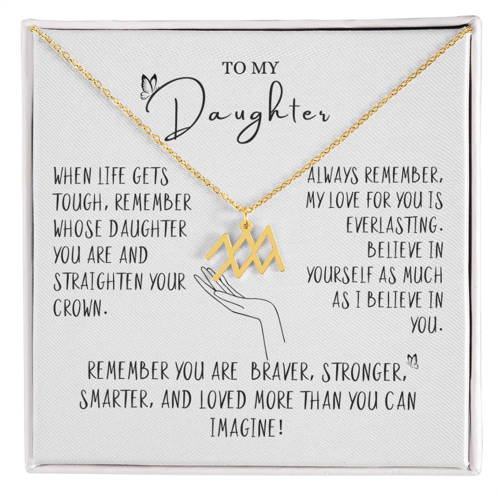 To my Daughter- Zodiac Sign Necklace